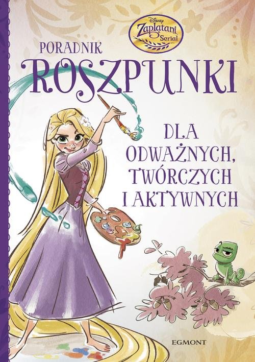 Poradnik Roszpunki Dla odważnych twórczych i aktywnych