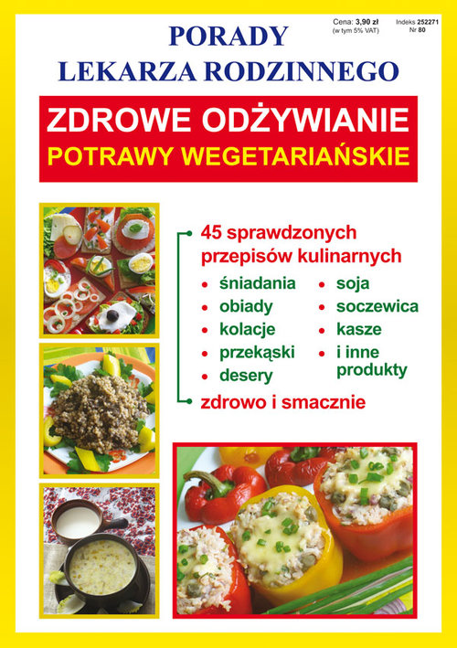 Porady lekarza rodzinnego. Zdrowe odżywianie. Potrawy wegetariańskie