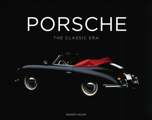 Porsche The Classic Era