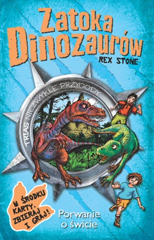 Zatoka Dinozaurów. Tom 20. Porwanie o świcie