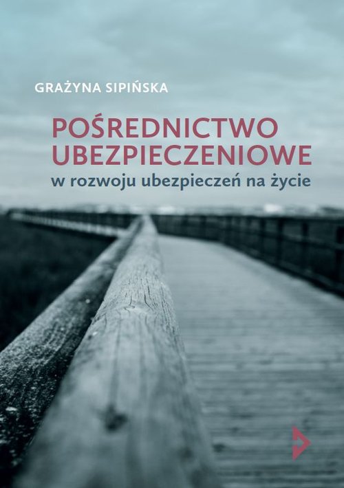 Pośrednictwo ubezpieczeniowe w rozwoju ubezpieczeń na życie