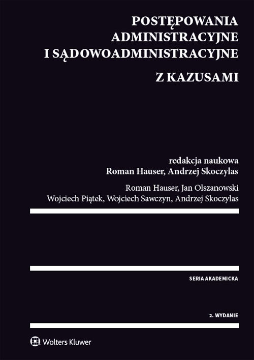 Postępowania administracyjne i sądowoadministracyjne z kazusami