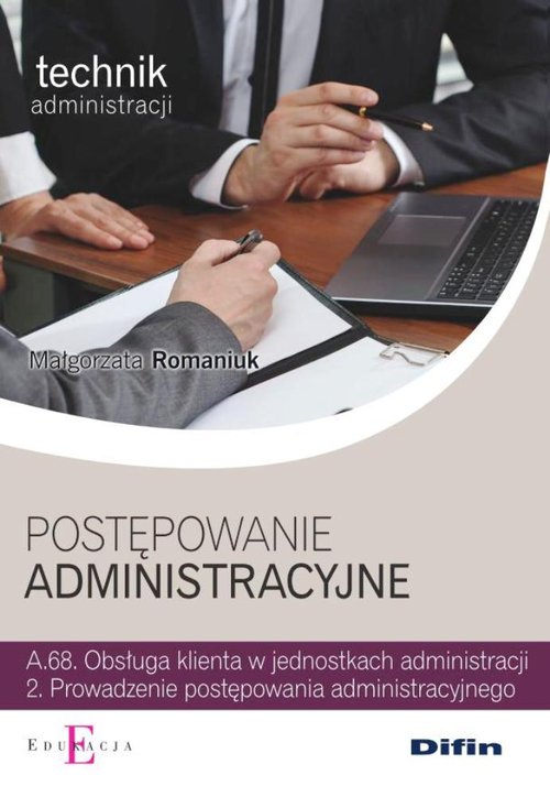 Branża prawo i administracja. Technik administracji. Postępowanie administracyjne. Nauczanie zawodowe - szkoła ponadgimnazjalna