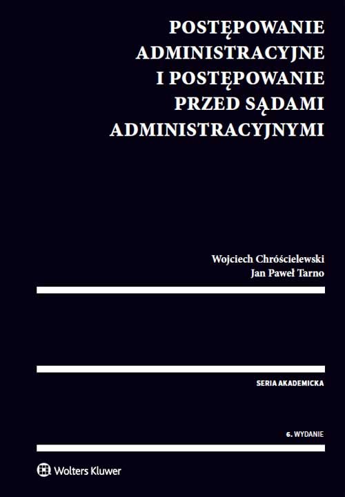 Postępowanie administracyjne i postępowanie przed sądami administracyjnymi