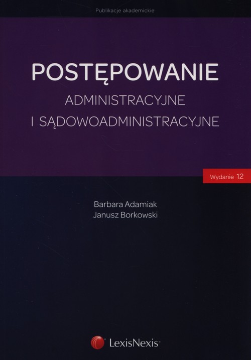 Postępowanie administracyjne i sądowoadministracyjne