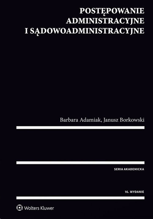 Postępowanie administracyjne i sądowoadministracyjne