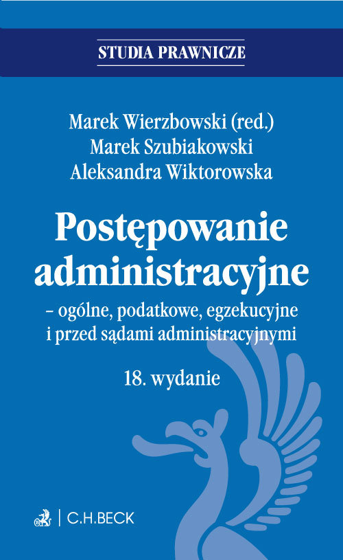 Postępowanie administracyjne ogólne podatkowe egzekucyjne i przed sądami administracyjnymi