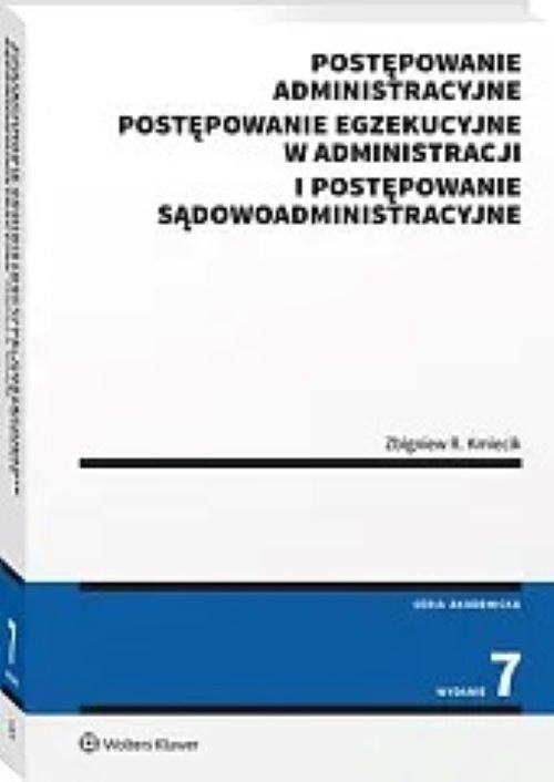 Postępowanie administracyjne, postępowanie egzekucyjne w administracji i postępowanie sądowoadminist