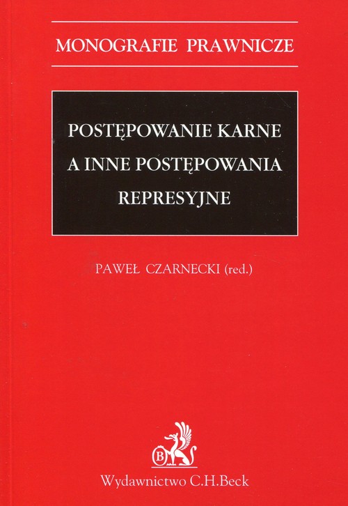 Postępowanie karne a inne postępowania represyjne