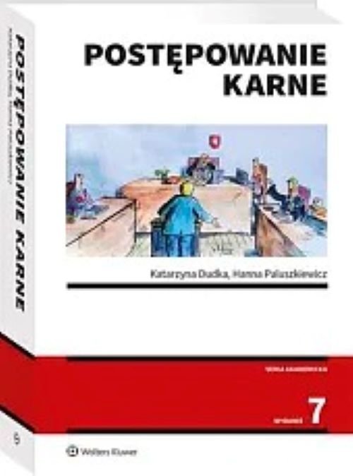 Postępowanie karne wyd.7/2024