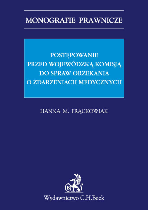 Postępowanie przed Wojewódzką Komisją do spraw orzekania o zdarzeniach medycznych