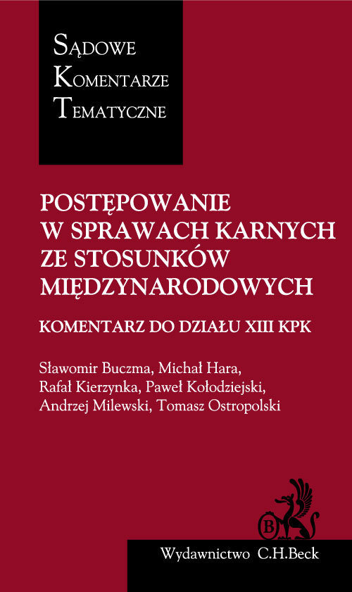 Postępowanie w sprawach karnych ze stosunków międzynarodowych. Komentarz do Działu XIII KPK