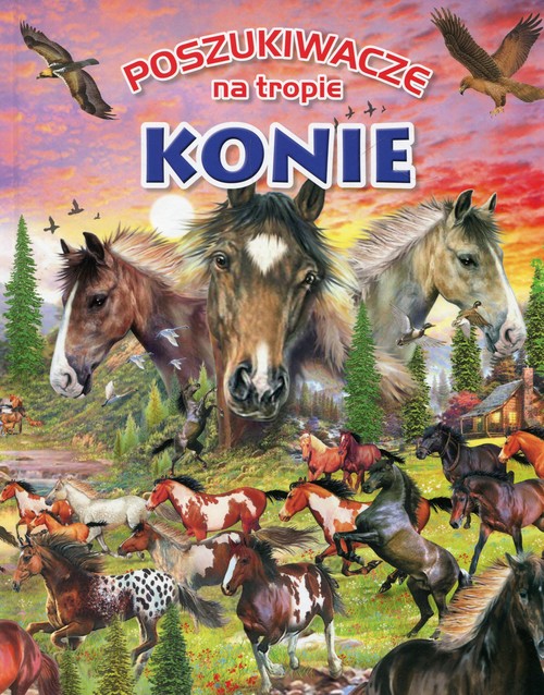 Poszukiwacze na tropie Konie