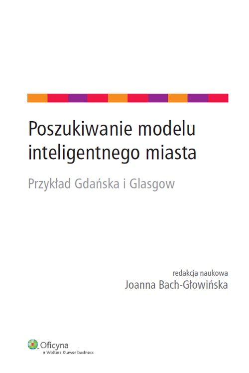 Poszukiwanie modelu inteligentnego miasta. Przykład Gdańska i Glasgow