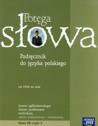 Potęga słowa 3 Podręcznik część 2 Zakres podstawowy i rozszerzony