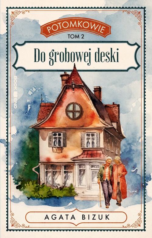 Potomkowie Tom 2 Do grobowej deski