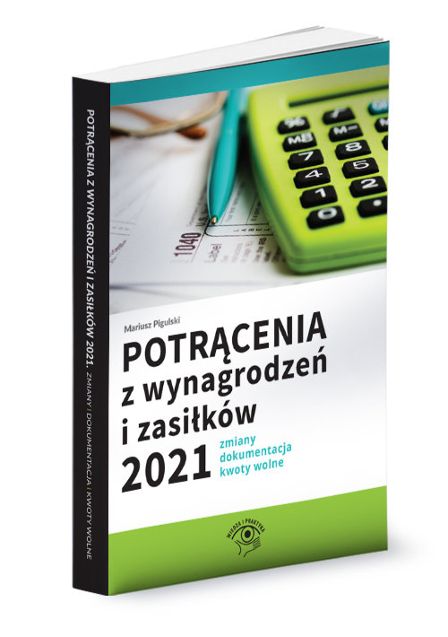 Potrącenia z wynagrodzeń i zasiłków 2021