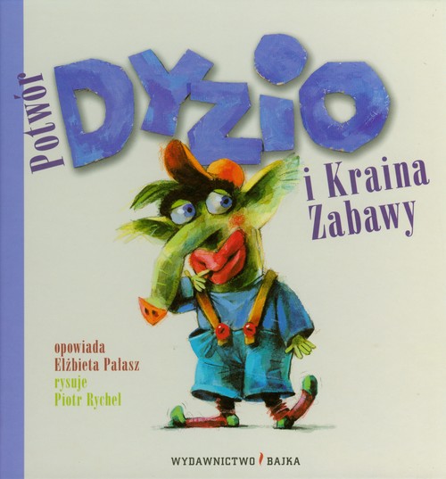 Potwór Dyzio i Kraina Zabawy