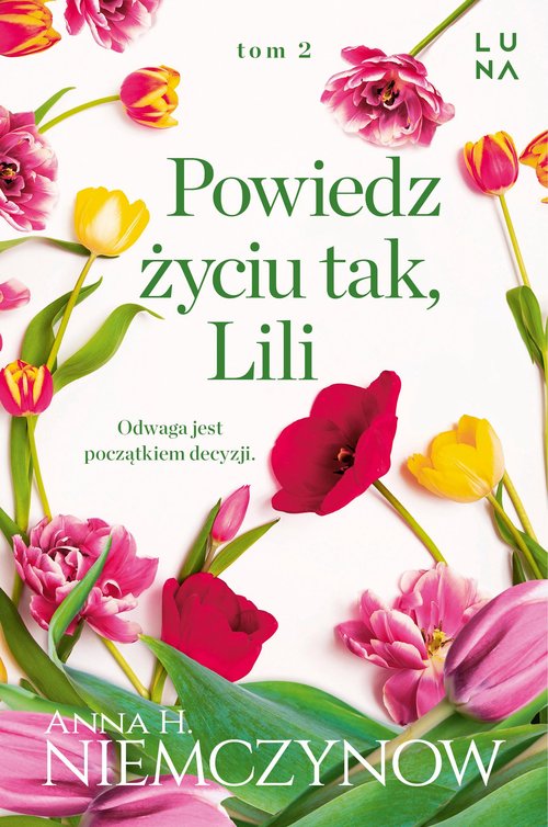 Powiedz życiu tak, Lili