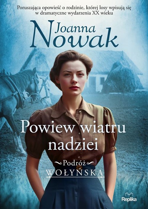 Powiew wiatru nadziei Podróż wołyńska tom 5