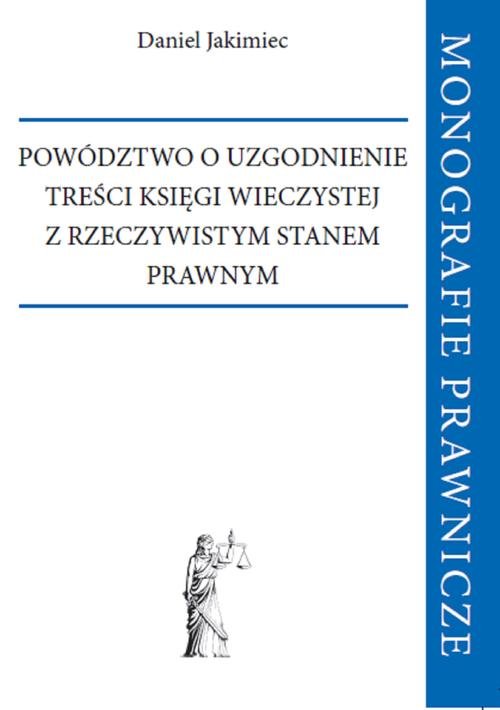 Powództwo o uzgodnienie treści księgi wieczystej z rzeczywistym stanem prawnym