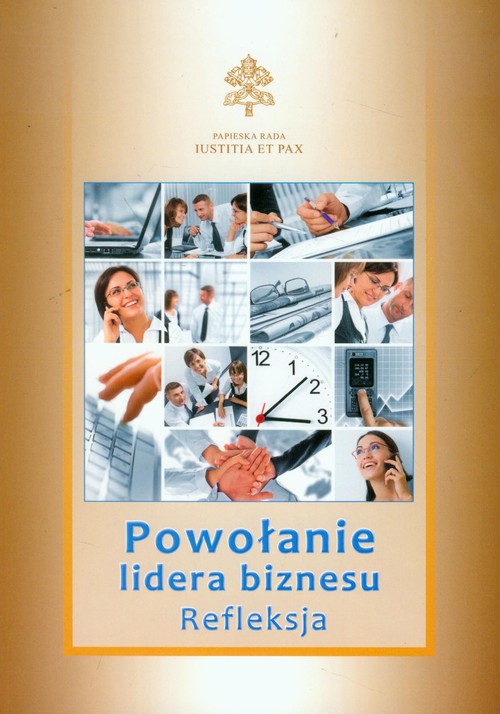 Powołanie lidera biznesu Refleksja