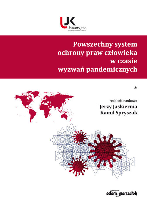 Powszechny system ochrony praw człowieka w czasie wyzwań pandemicznych Tom 1