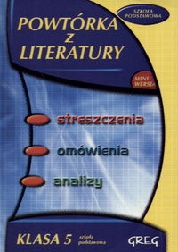 Powtórka z literatury - klasa 5 szkoła podstawowa