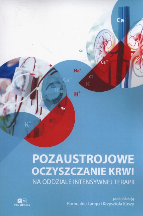 Pozaustrojowe oczyszczanie krwi na oddziale intensywnej terapii