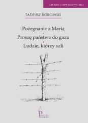 Pożegnanie z Marią Proszę państwa do gazu. Ludzie, którzy szli