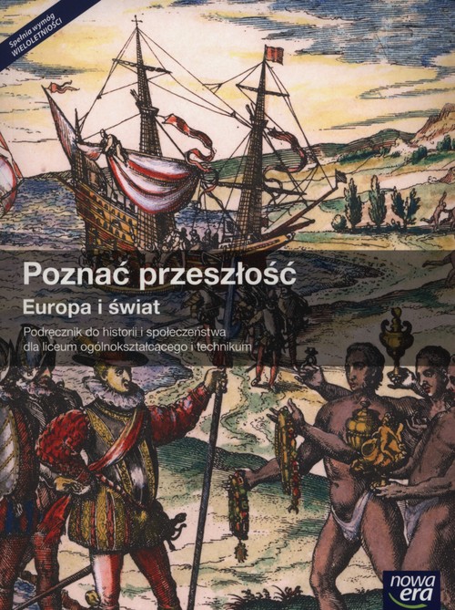 Historia. Poznać przeszłość. Europa i świat. Klasa 1-3. Podręcznik - szkoła ponadgimnazjalna