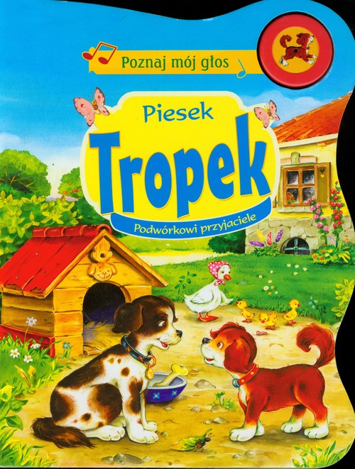 Poznaj mój głos Piesek Tropek Podwórkowi przyjaciele