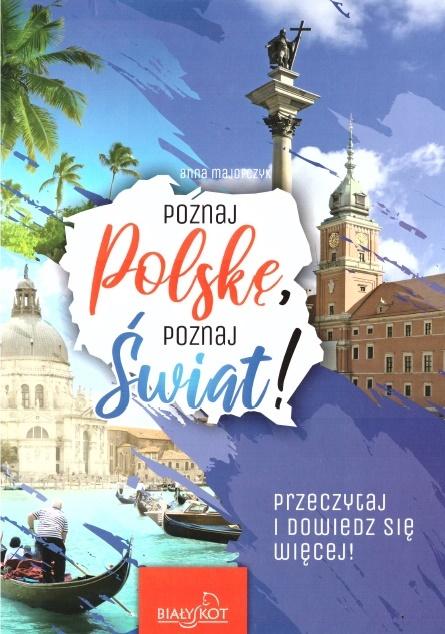 Poznaj Polskę, poznaj świat!
