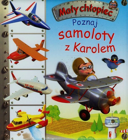 Mały chłopiec. Poznaj samoloty z Karolem