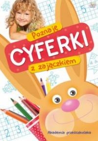 Poznaję cyferki z zajączkiem Akademia przedszkolaka