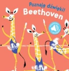 Poznaję dźwięki! Beethoven. Książeczka z dźwiękami