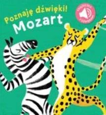Poznaję dźwięki! Mozart. Książeczka z dźwiękami