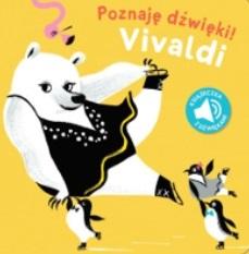 Poznaję dźwięki! Vivaldi. Książeczka z dźwiękami
