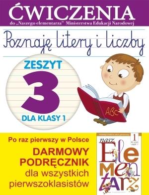 Poznaję litery i liczby. Ćwiczenia. Klasa 1. Zeszyt 3 - szkoła podstawowa