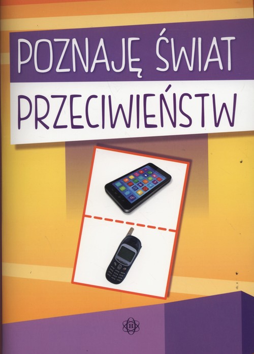 Poznaję świat przeciwieństw