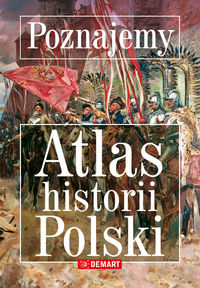 Poznajemy atlas historii polski