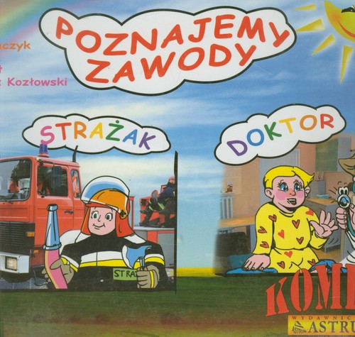 Poznajemy zawody. Strażak, Doktor + CD