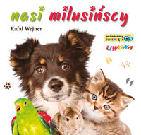 Poznajemy zwierzęta Nasi milusińscy