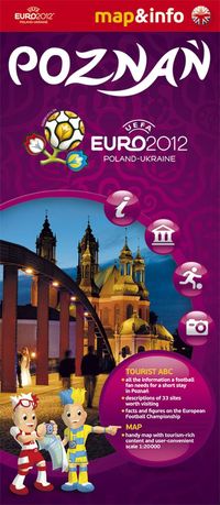 Poznań Euro 2012 mapa i miniprzewodnik