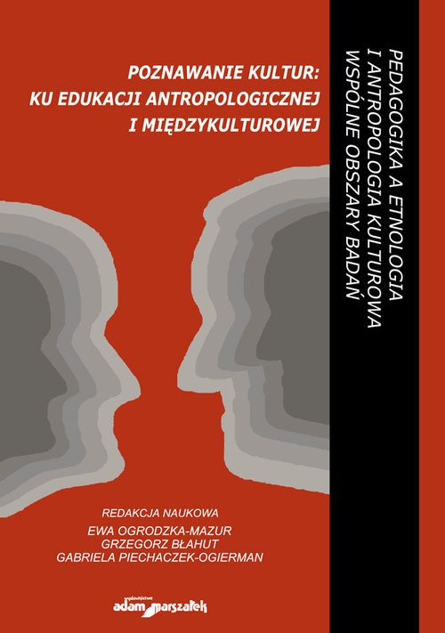 Poznawanie kultur: ku edukacji antropologicznej i międzykulturowej