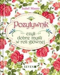 Pozytywnik, czyli dobre myśli w roli głównej