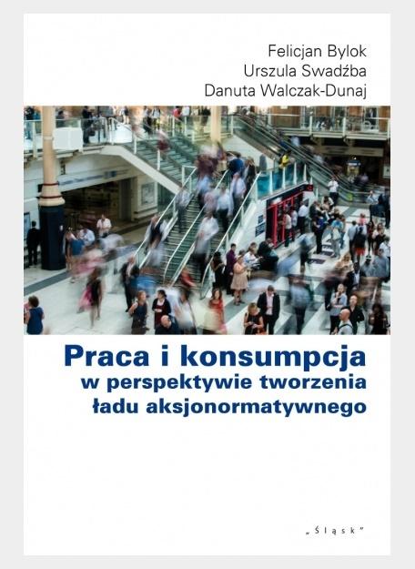 Praca i konsumpcja w perspektywie tworzenia ładu..