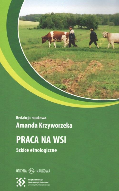 Praca na wsi Szkice etnologiczne