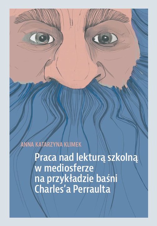 Praca nad lekturą szkolną w mediosferze na przykładzie baśni Charles'a Perraulta