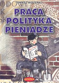 Praca polityka pieniądze